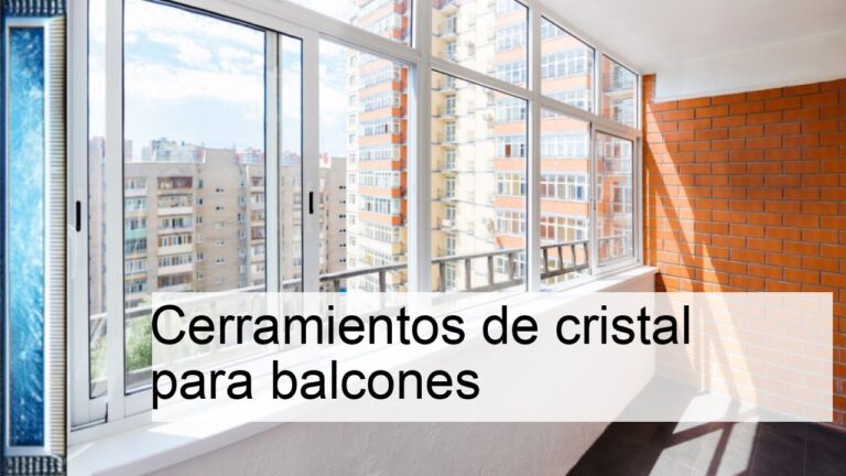 Cerramientos Est&eacute;ticos para Balcones: Dise&ntilde;os Innovadores